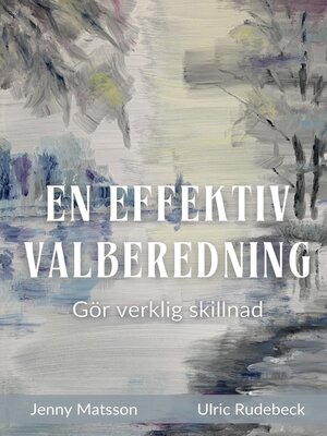 cover image of En effektiv valberedning--Gör verklig skillnad